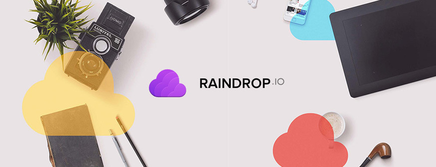 Raindrop.io - 跨平台云端书签，让你喜爱的网站，触手可及